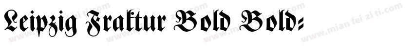Leipzig Fraktur Bold Bold字体转换